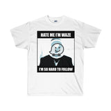 Waze Dank Meme - Unisex Tee Shirt