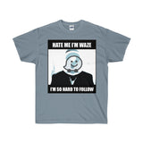 Waze Dank Meme - Unisex Tee Shirt