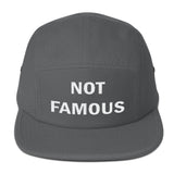 Not Famous - 5 Panel HAt