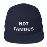 Not Famous - 5 Panel HAt